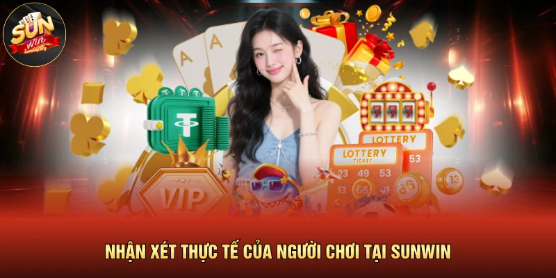 Giới Thiệu SUNWIN 4 Nhận xét thực tế của người chơi tại SUNWIN