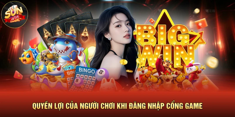 Quyền lợi của người chơi khi đăng nhập cổng game